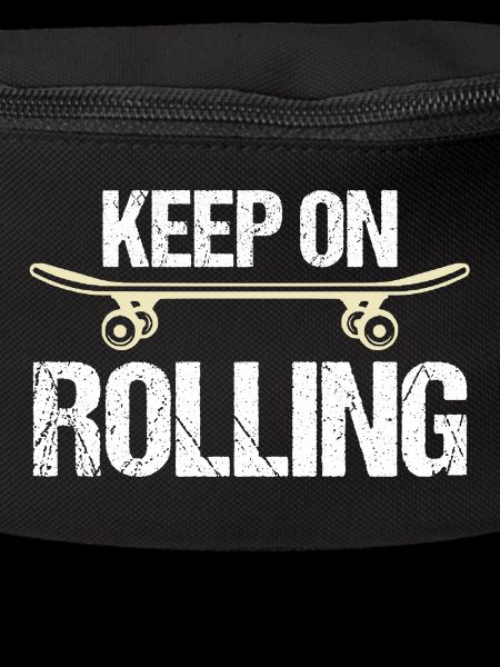 Keep on rolling