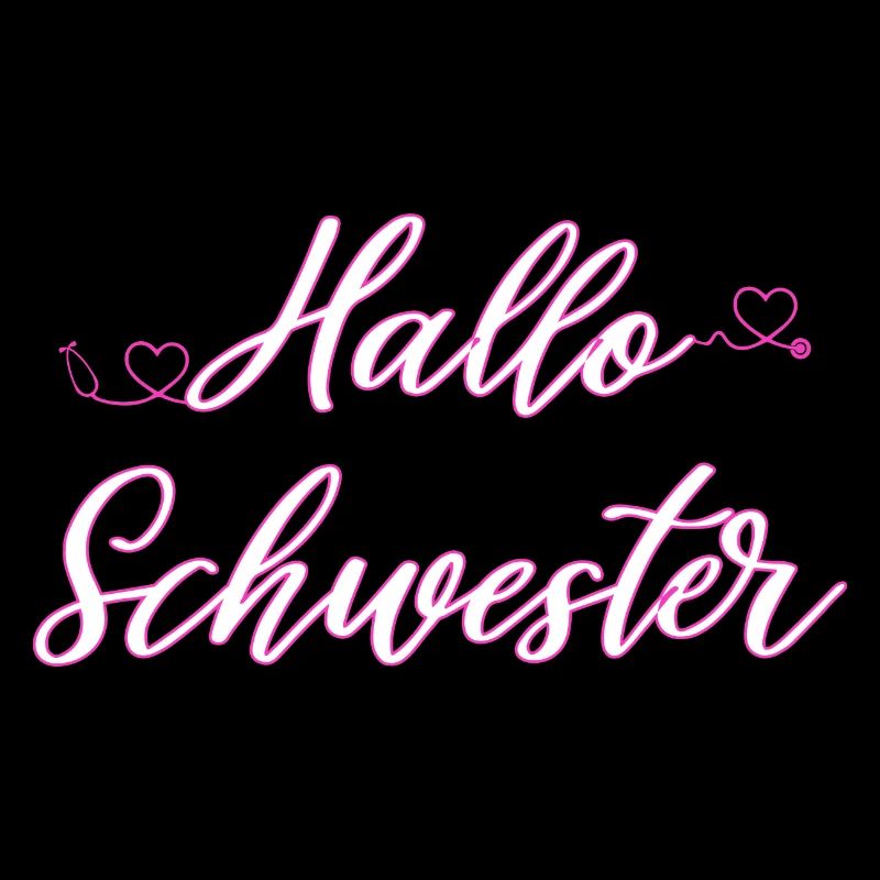 Süßes Design für Pflegerinnen "Hallo Schwester"