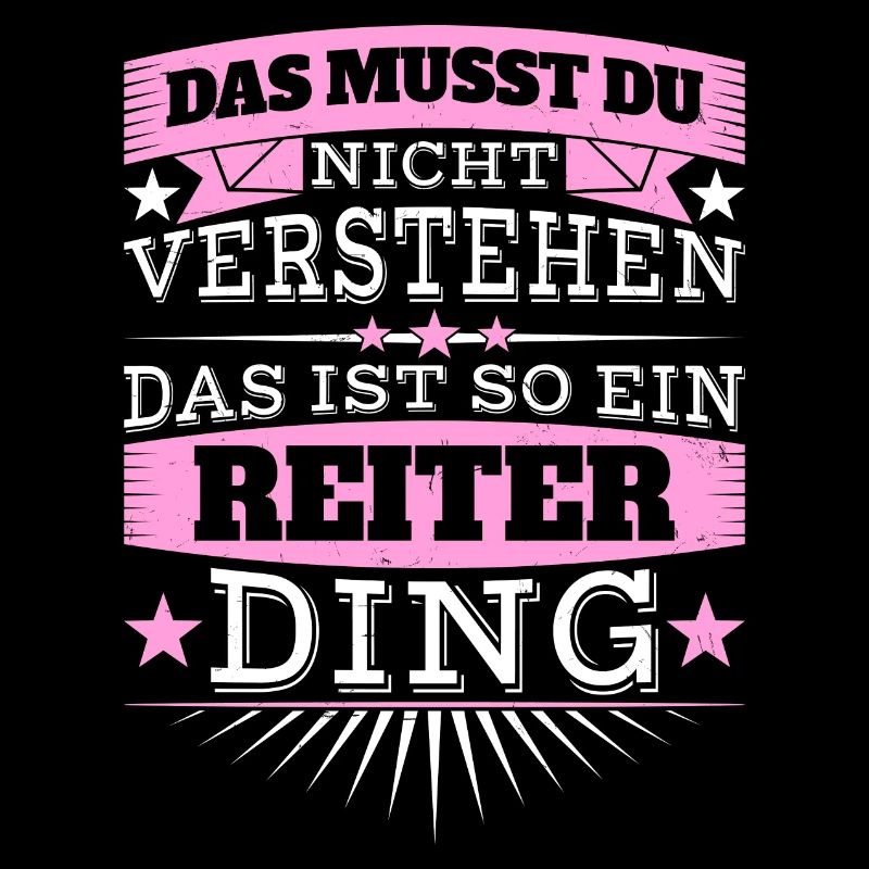 Das ist ein Reiter-Ding