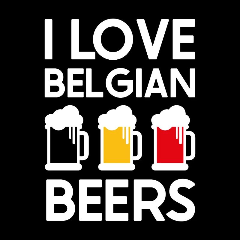I love Belgian beers