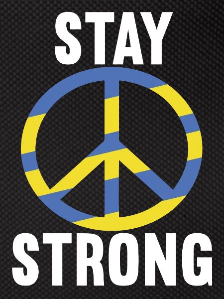 Stay strong Ukraine Peace