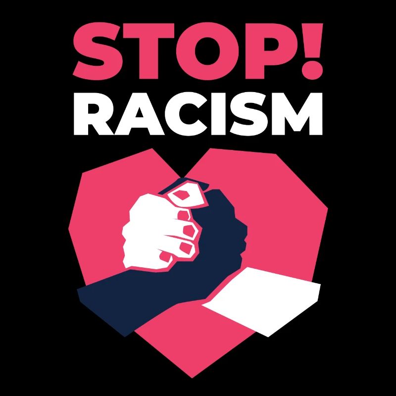 Stop racism - stop racism