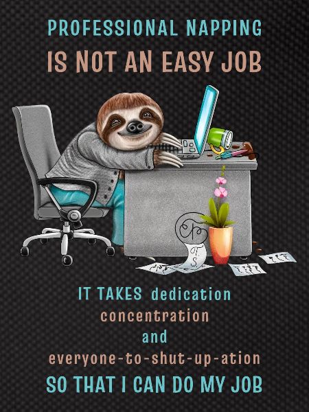 Funny Sloth Saying Professional Napping