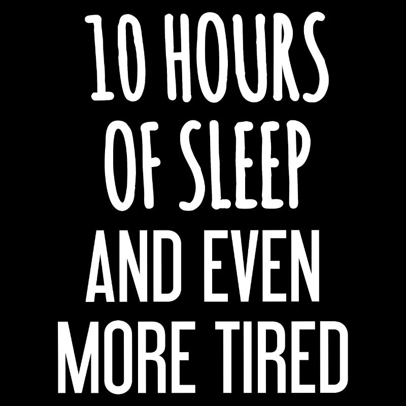 10 heures de sommeil et encore plus fatigué