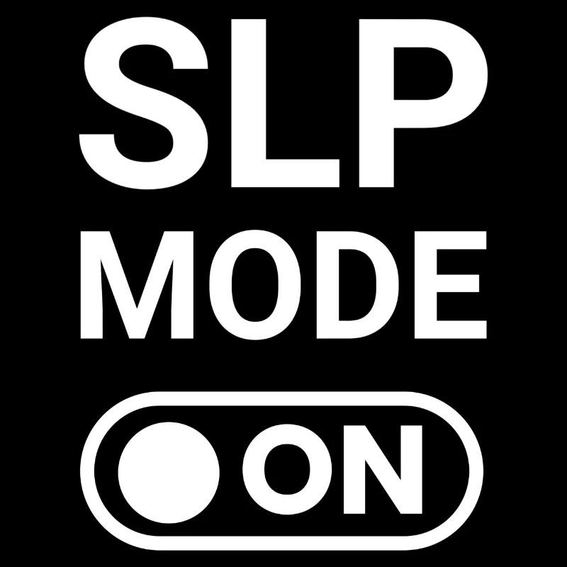 SLP Mode ON