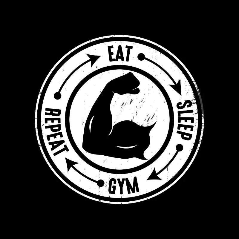 Eat sleep gym repeat weis