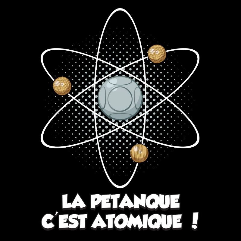 la pétanque c'est atomique !