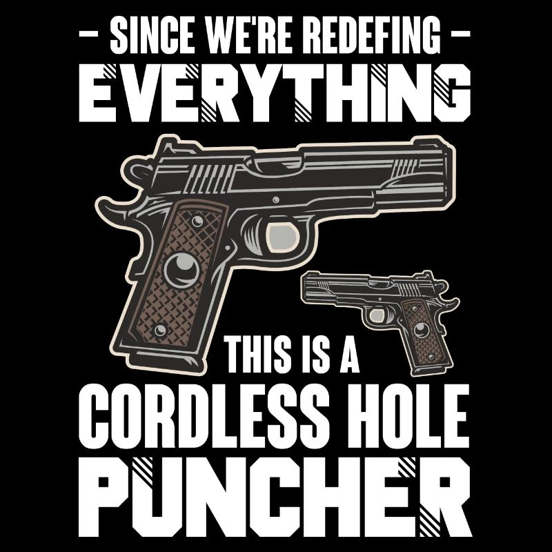 Since Redefing Everything This Is A Cordless Hole