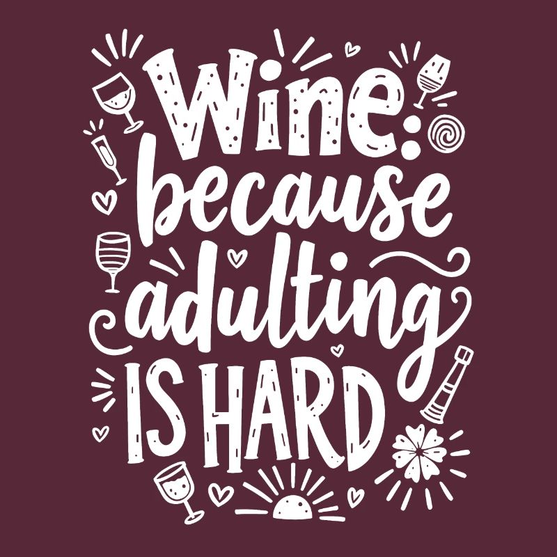 LE VIN : PARCE QUE L’ÂGE ADULTE EST DIFFICILE
