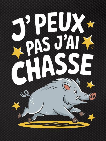 J'peux pas j'ai chasse