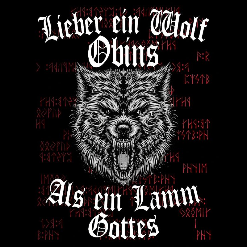 Wikinger Lieber ein Wolf Odins als ein Lamm Gottes