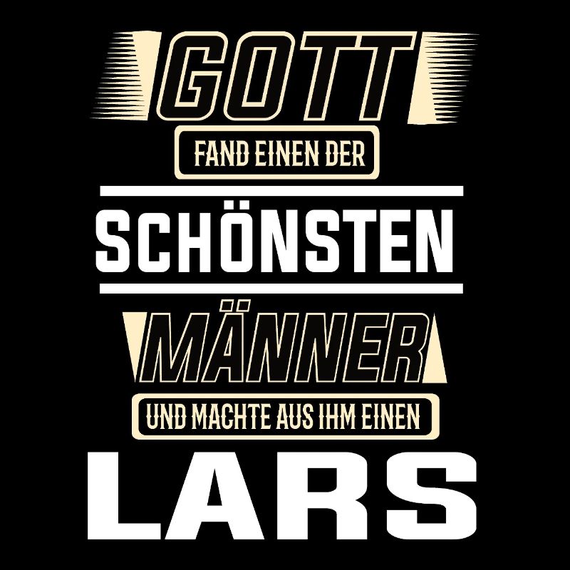 Lars der schönste Mann von Gott geformt Design