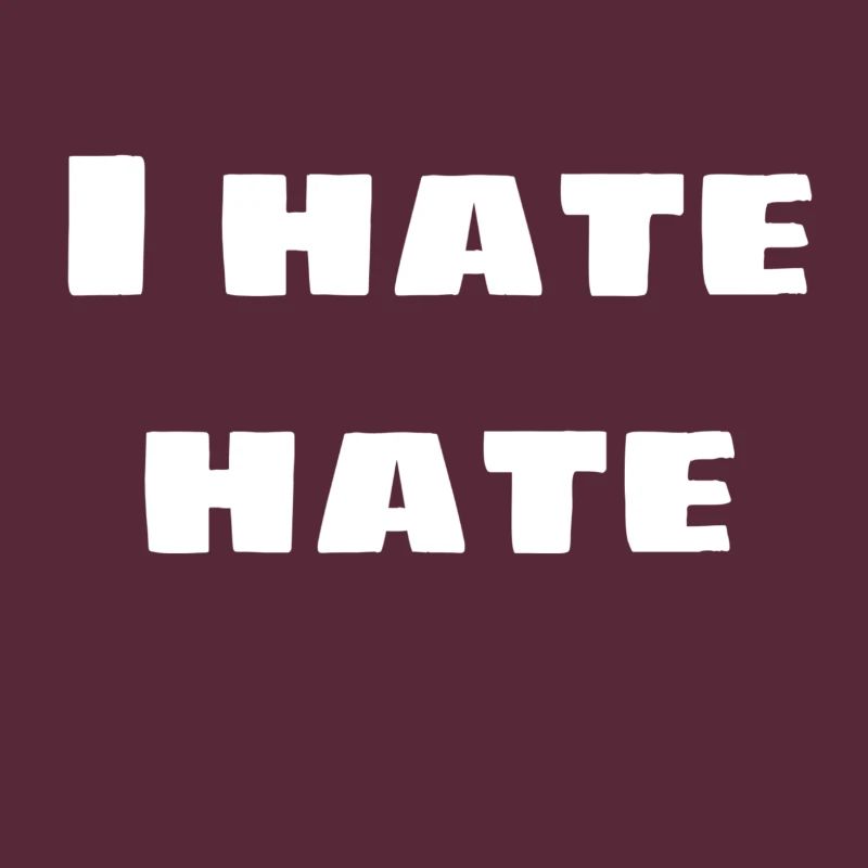 I hate hate
