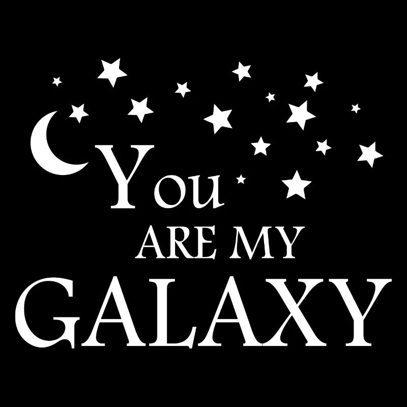 TU ES MA GALAXIE