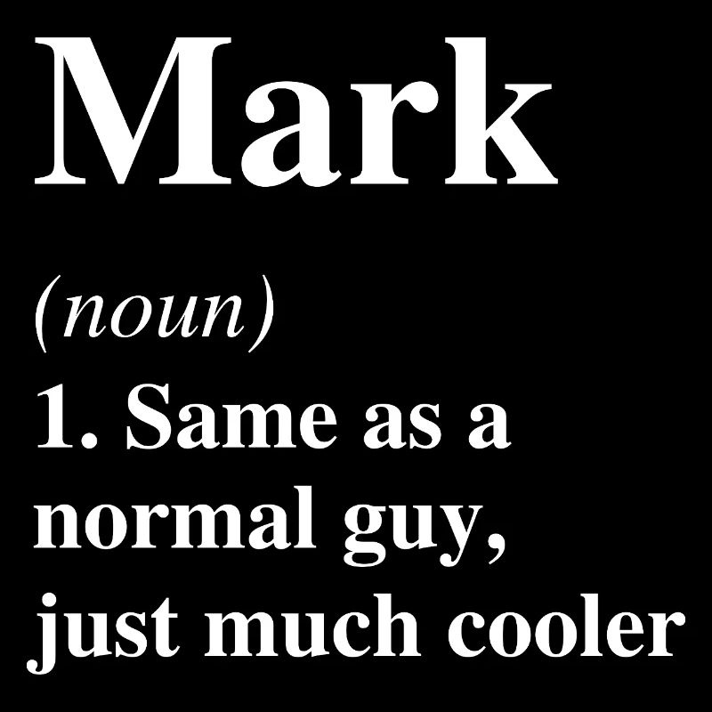 Mark Definition Cooler Name Spruch Geschenk