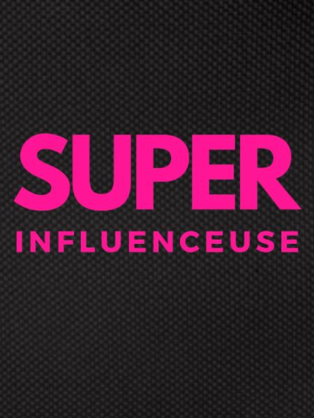 SUPER influenceuse