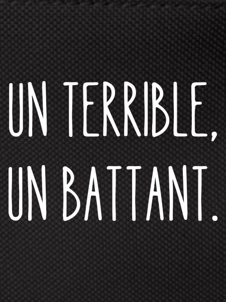 un terrible un battant