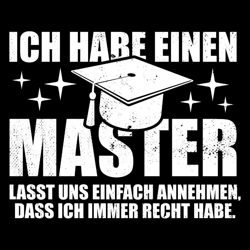 Ich habe einen Master - ich hab immer Recht