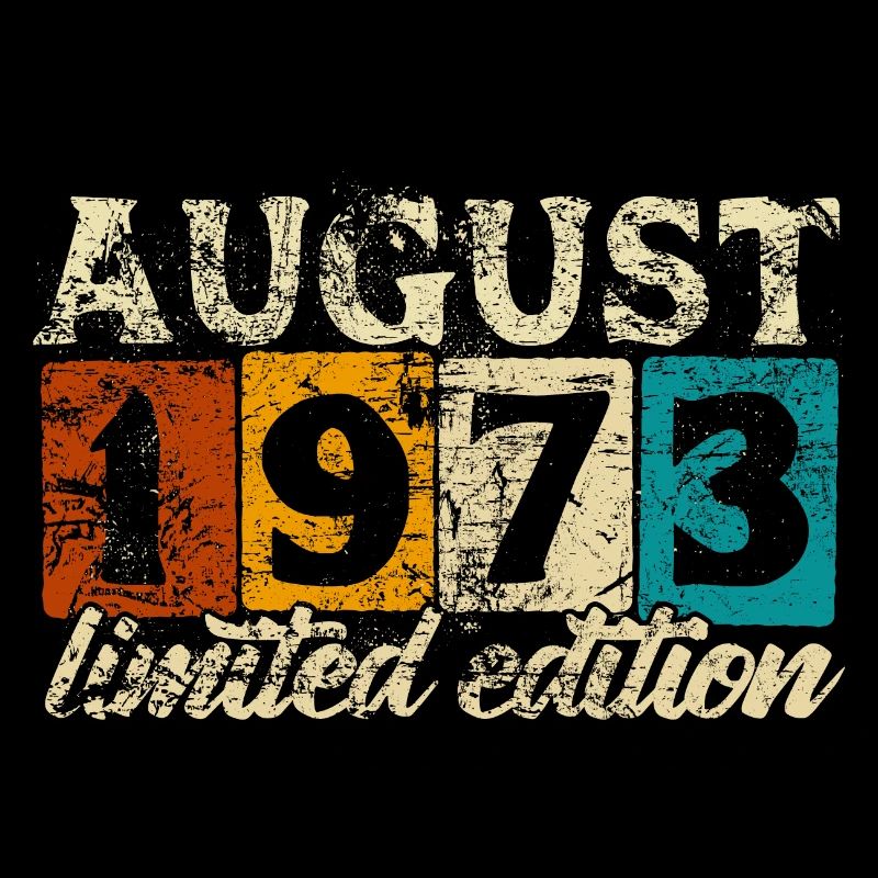 Limited Edition August 1973 Geburtstag - Geschenk