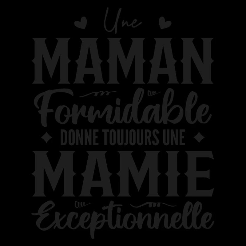 Maman Formidable Donne Une Mamie Exceptionnelle
