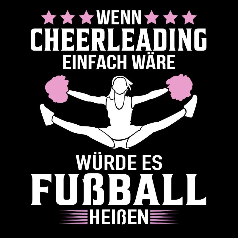 Wenn Cheerleading einfach wäre Cheerleader Spruch
