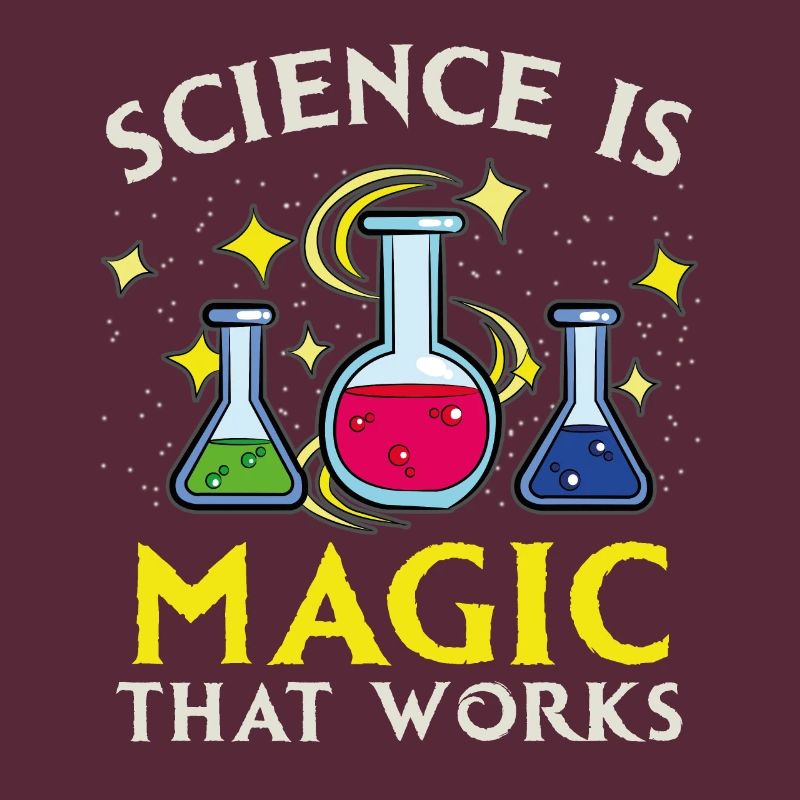Science is magic that works
