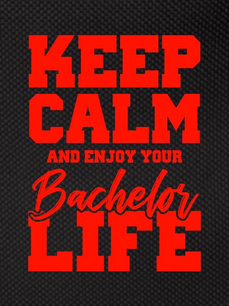 keep calm bachelor