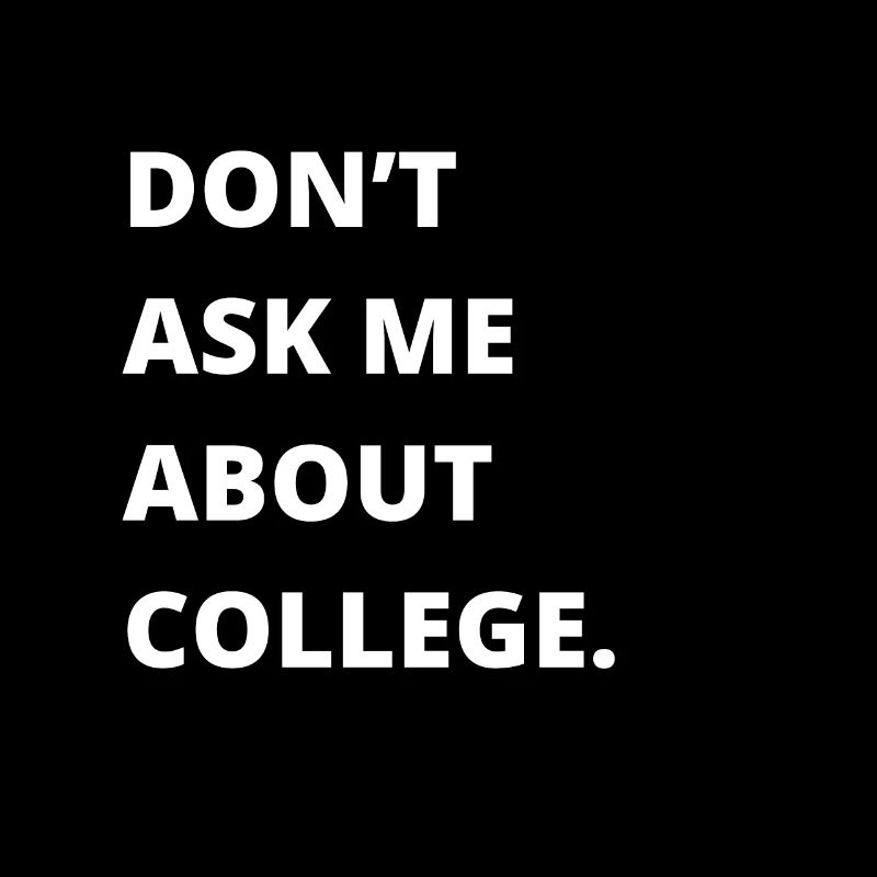 Ne me posez pas de questions sur l’université