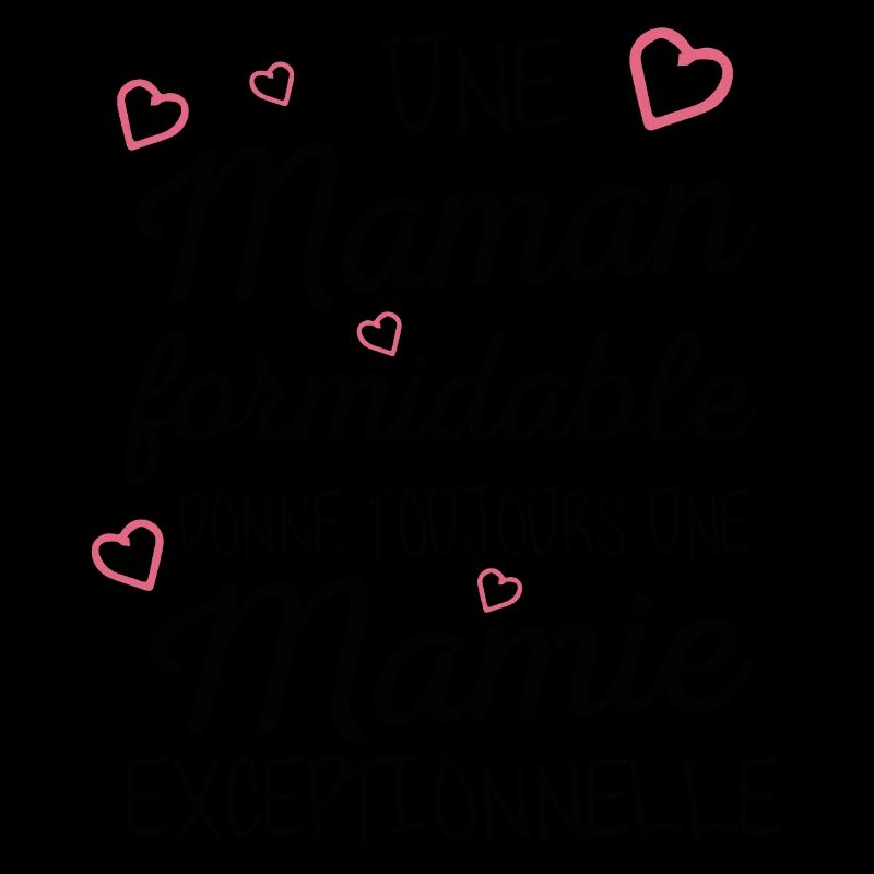 Maman Formidable Donne Une Mamie Exceptionnelle