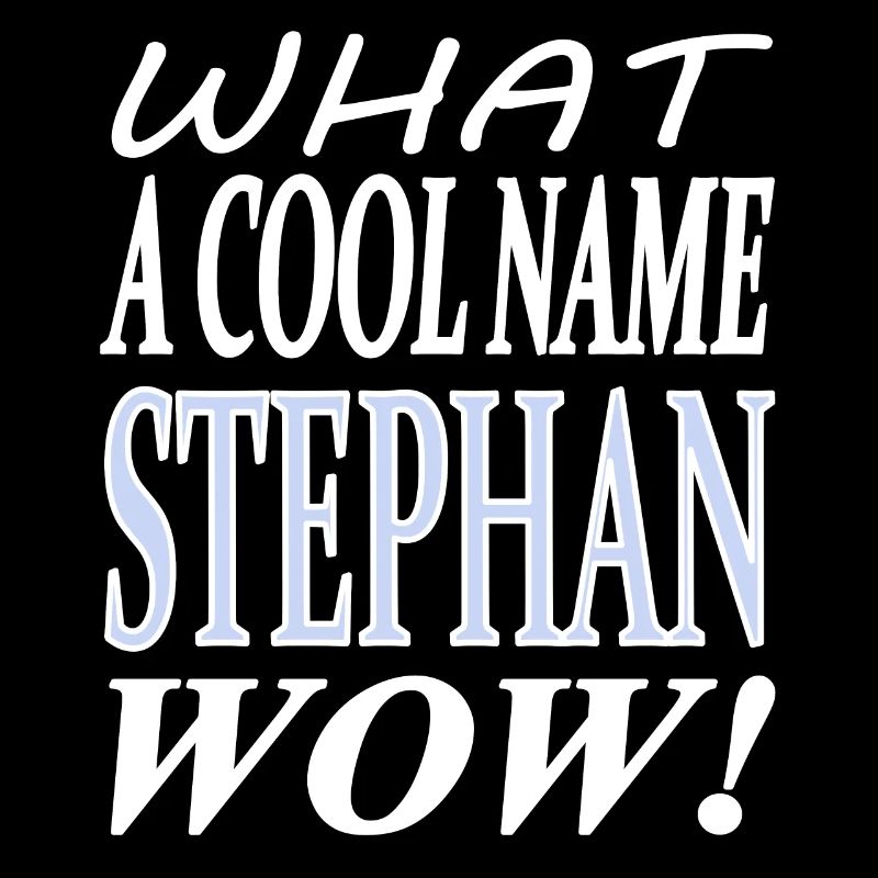 Je m’appelle Stephan, je suis Stephan Gift Idea