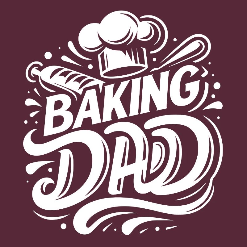 Baking dad baking dad our dad bakes