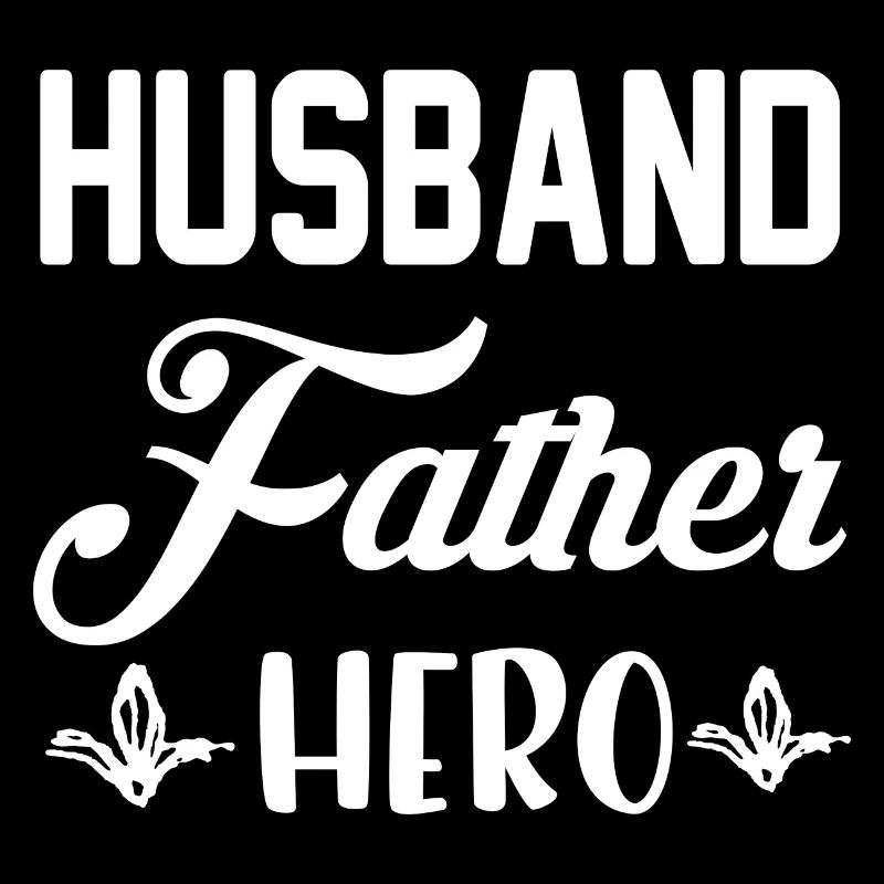 Husband Father Hero