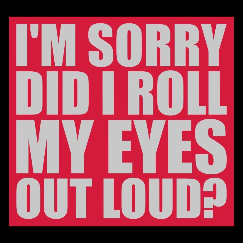 Roll My Eyes Out