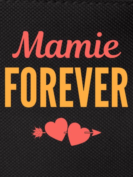 Mamie Forever