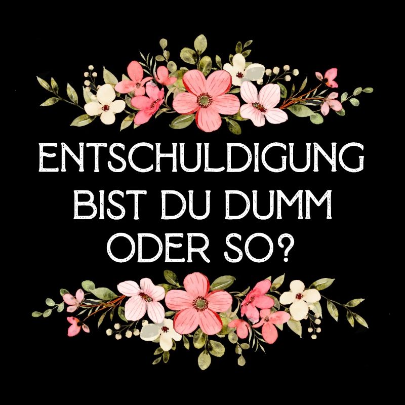 Entschuldigung bist du dumm oder so Misanthropen