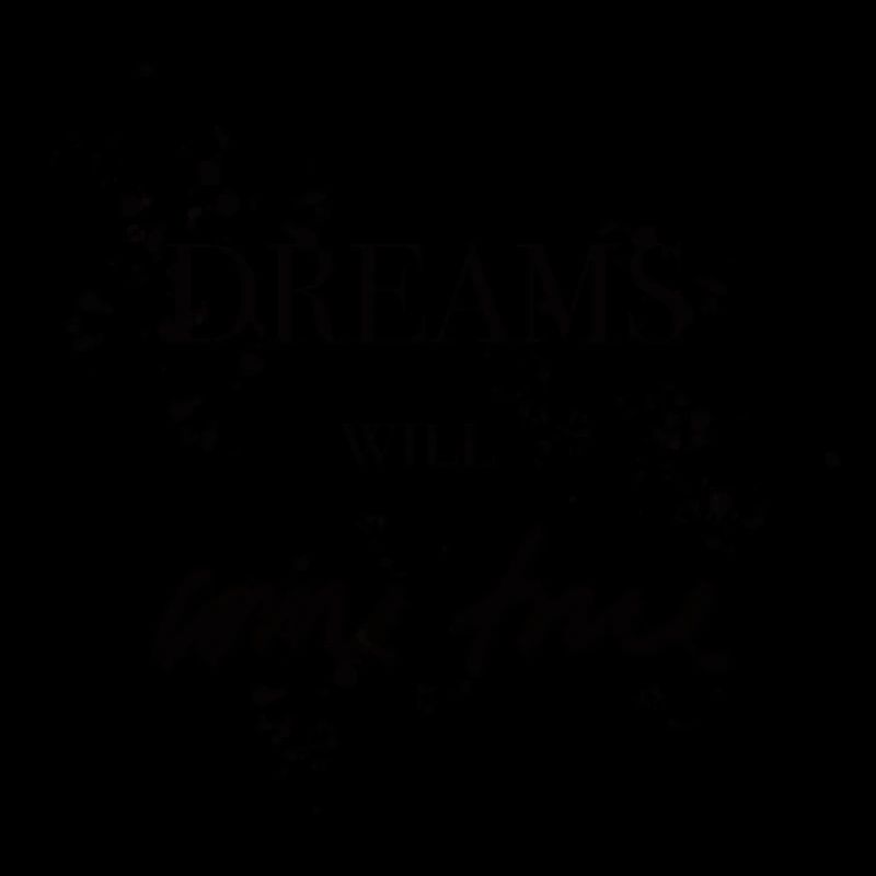 Dreams Will Come True