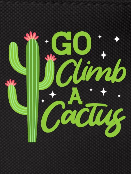 Go climb a Cactus