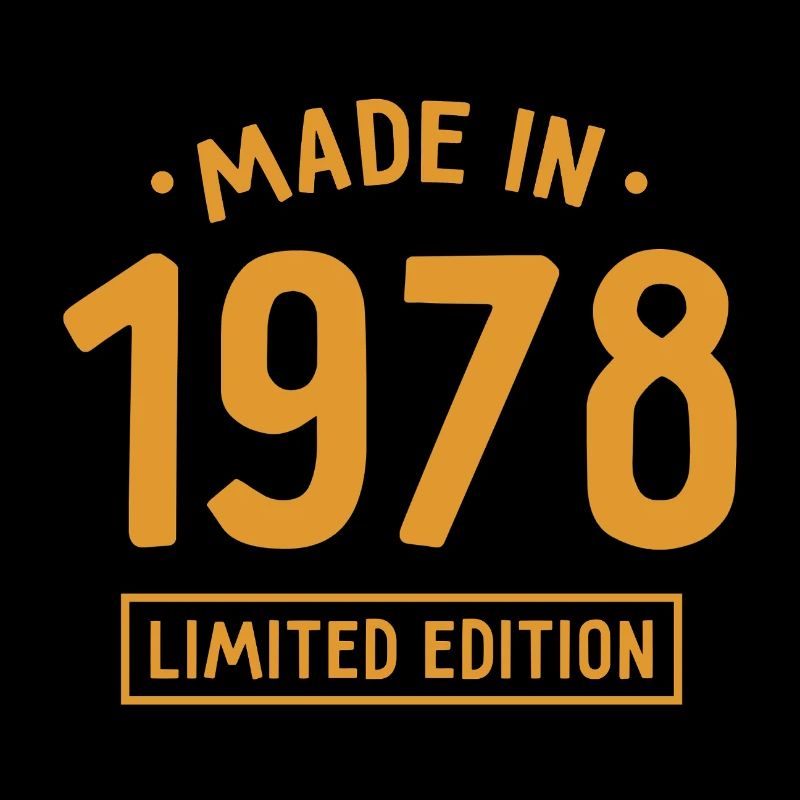 Fabriqué en 1978 - Edition limitée - Année de naissance