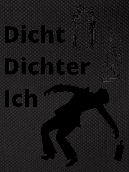 Dicht Dichter Ich