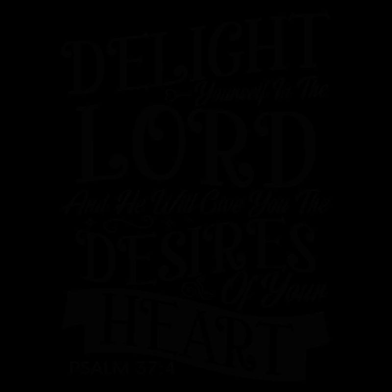 delight lord yourself