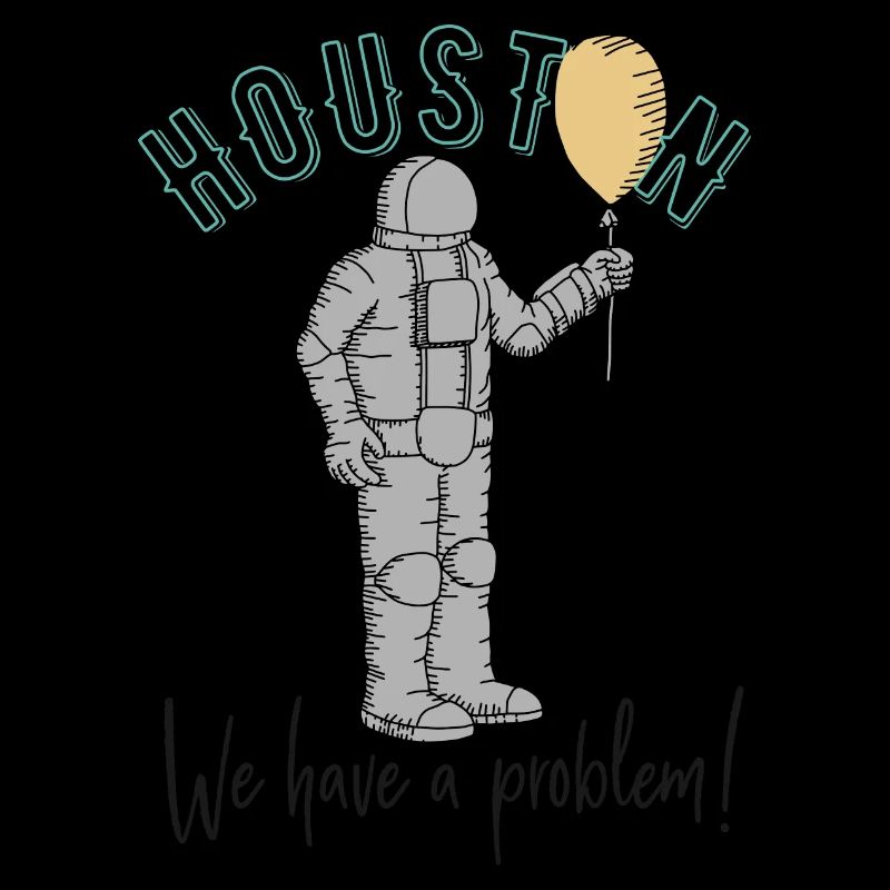 Huston, wir haben ein Problem!