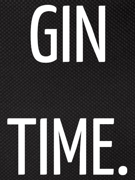 Gin time