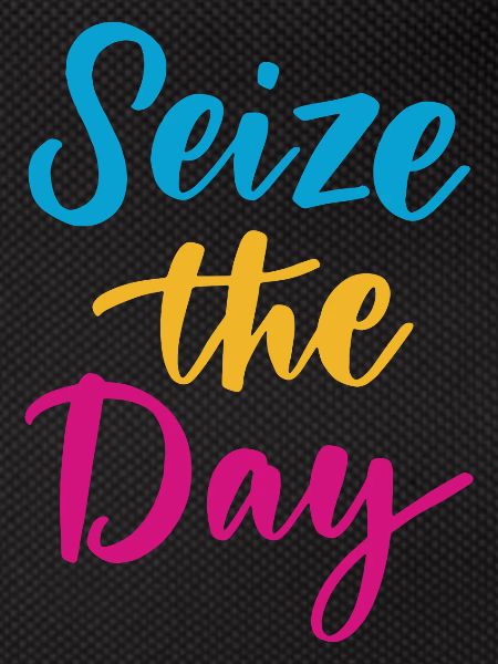 Seize The Day