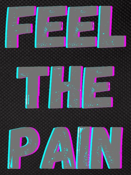 Feel The Pain
