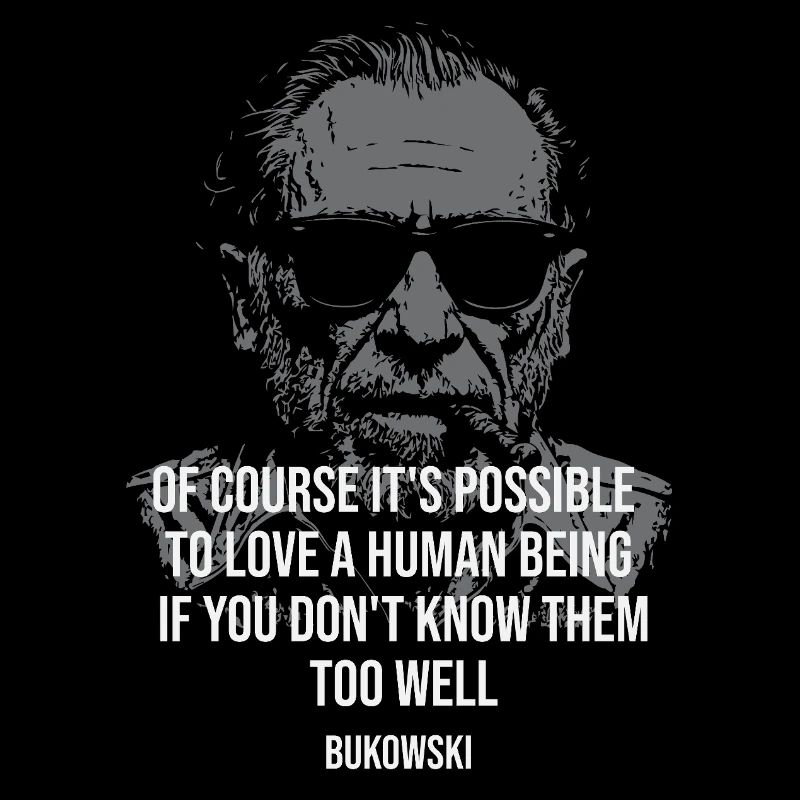 Love Insight : portrait de la citation de Bukowski