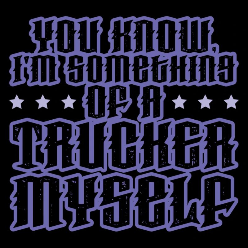 trucker lustiger spruch