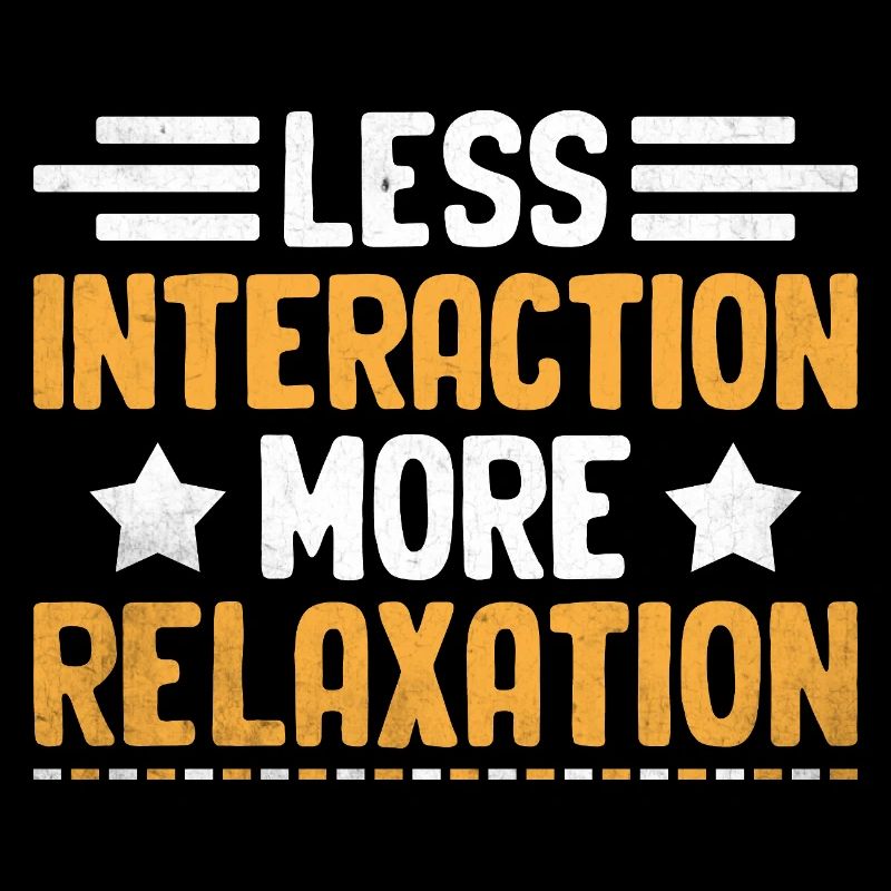 Moins d’interaction, plus de détente Dictons pour