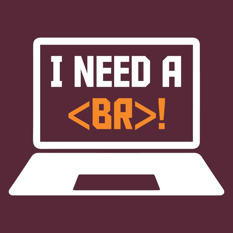 I Need A Break Coding Programming Computer Scienti