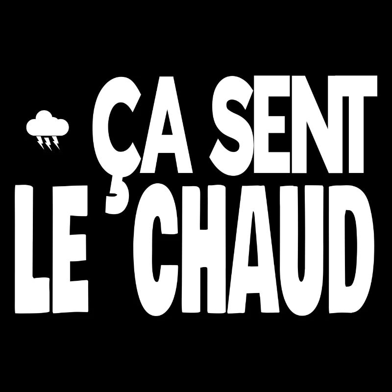 ça sent le chaud