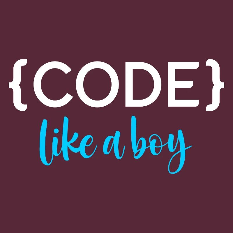 Code Like A Boy Programming Coder Computer Geek Pc